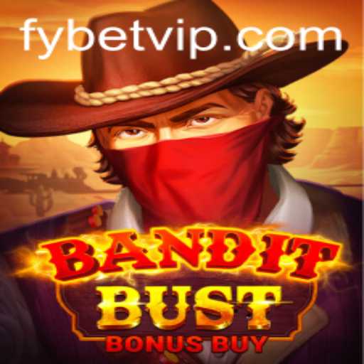 Exploring the Thrills of BanditBustBonusBuy: A Modern Adventure with Fybet