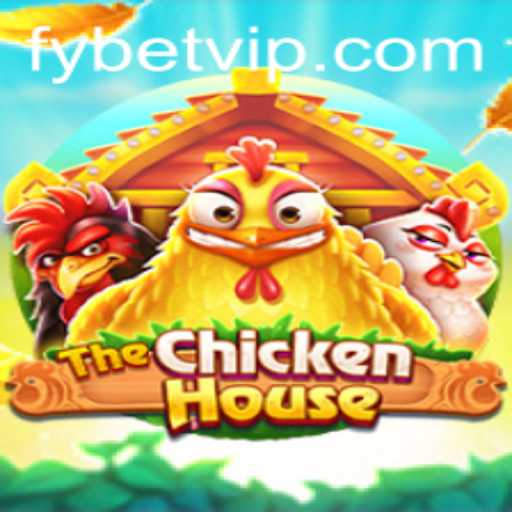 Discover the Exciting World of TheChickenHouse with Fybet